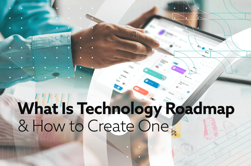 What Is Technology Roadmap and How to Create One | BGO Software