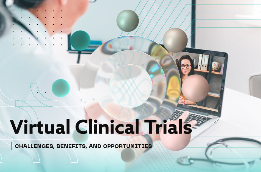 How Virtual Clinical Trials Transform Research | BGO Software